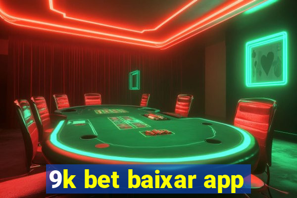 9k bet baixar app