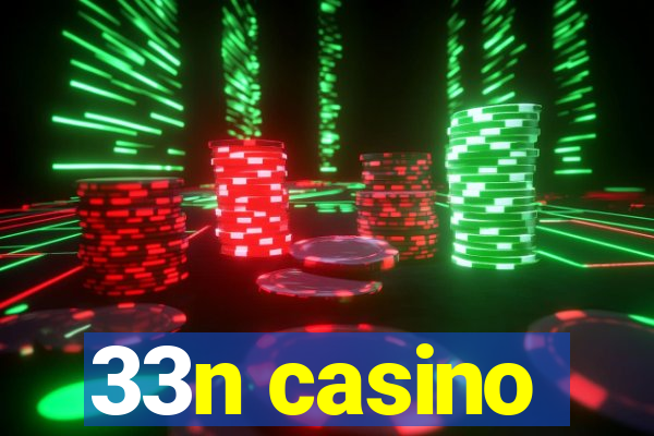 33n casino