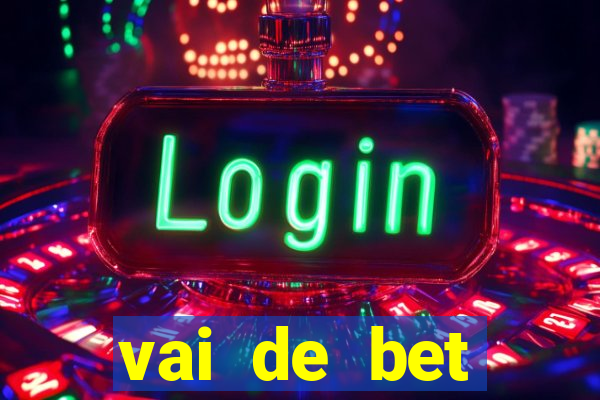 vai de bet gusttavo lima app