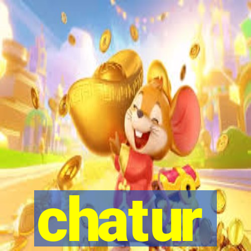 chatur