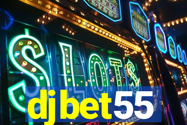 djbet55