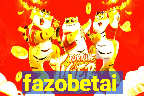 fazobetai