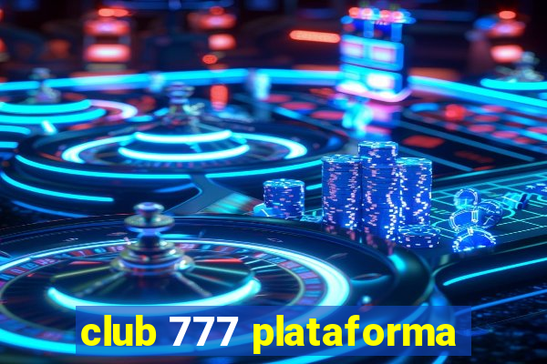 club 777 plataforma