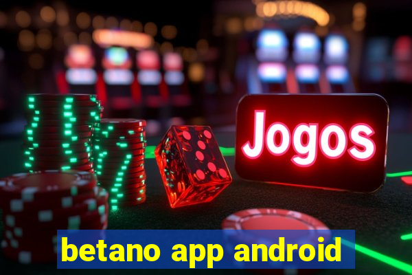 betano app android