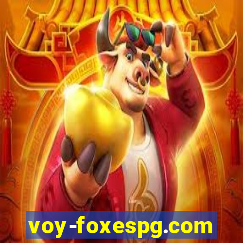 voy-foxespg.com