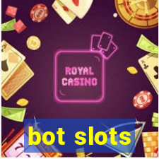 bot slots