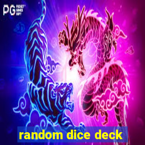 random dice deck