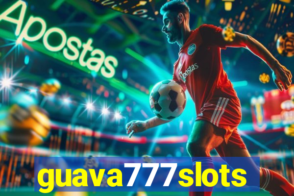 guava777slots