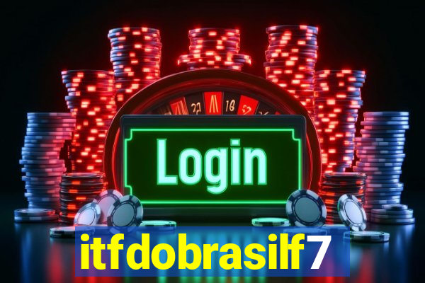 itfdobrasilf7