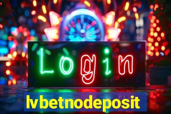 lvbetnodeposit