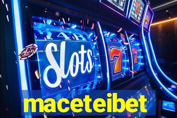 maceteibet