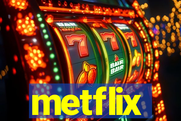 metflix