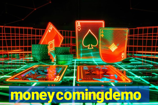 moneycomingdemo