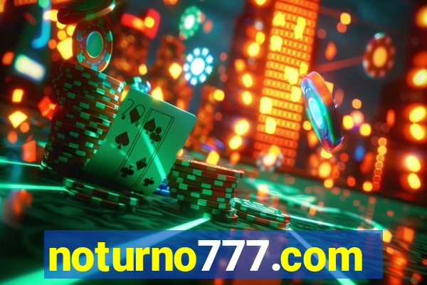 noturno777.com