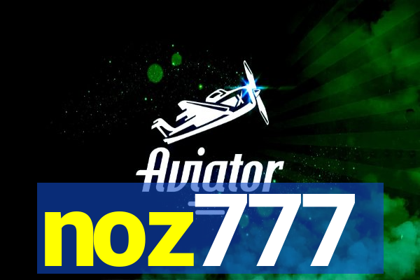 noz777