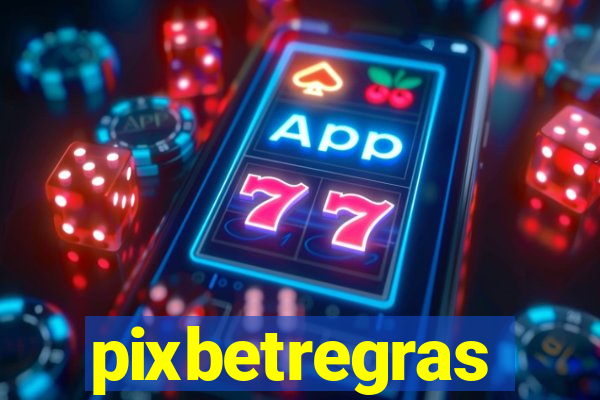 pixbetregras