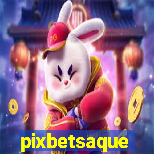 pixbetsaque