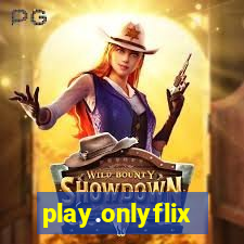 play.onlyflix