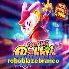 roboblazebranco