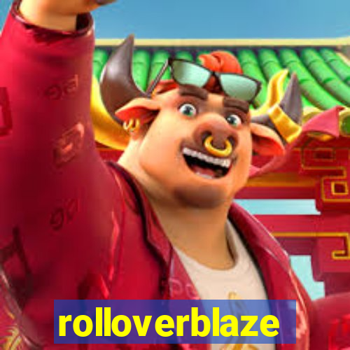 rolloverblaze