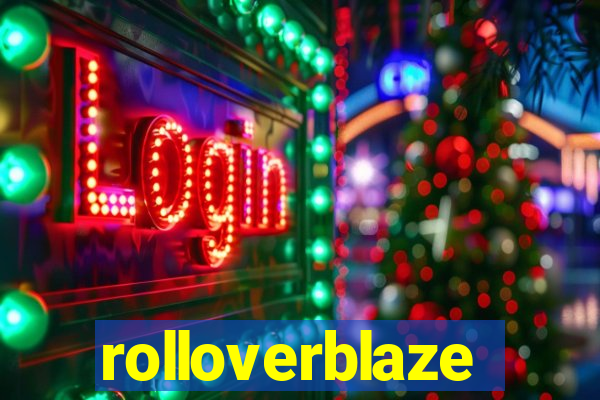 rolloverblaze