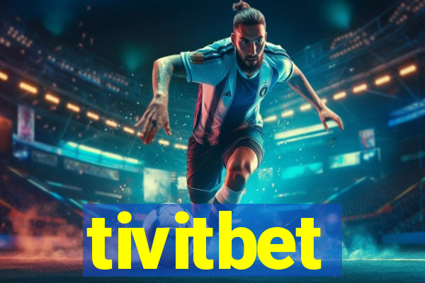 tivitbet