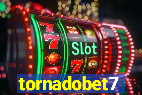 tornadobet7