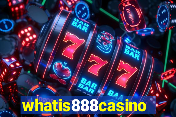 whatis888casino