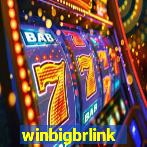 winbigbrlink