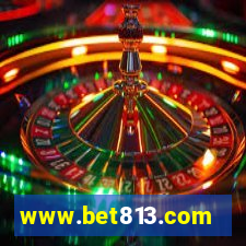 www.bet813.com