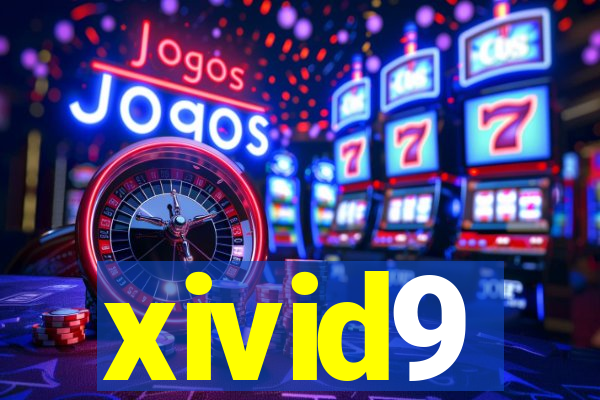 xivid9