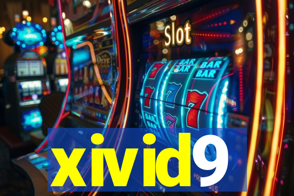 xivid9