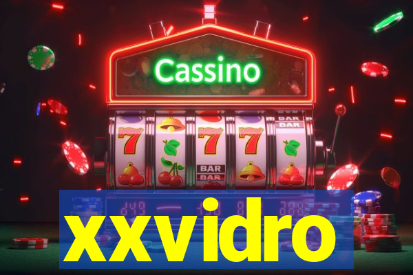 xxvidro