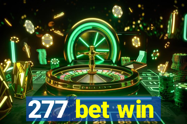 277 bet win