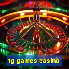 tg games casino