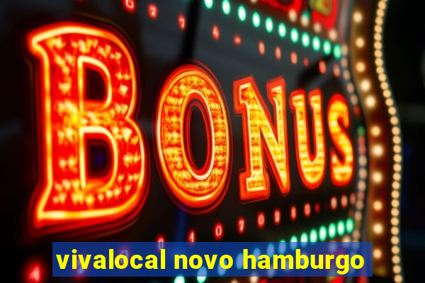 vivalocal novo hamburgo