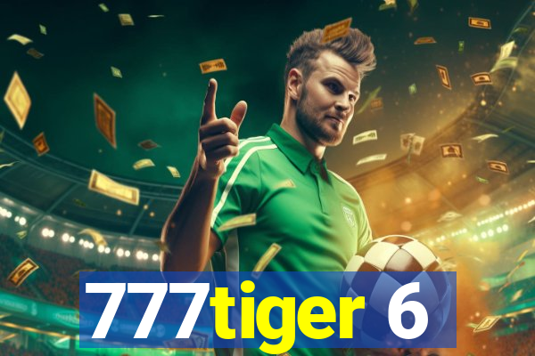 777tiger 6