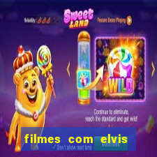 filmes com elvis presley dublado