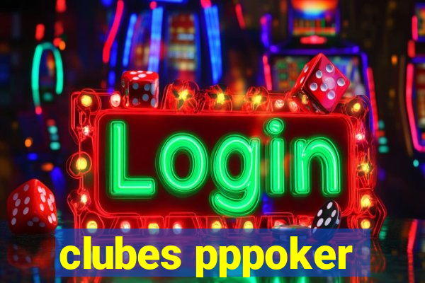 clubes pppoker