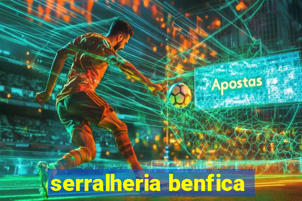 serralheria benfica