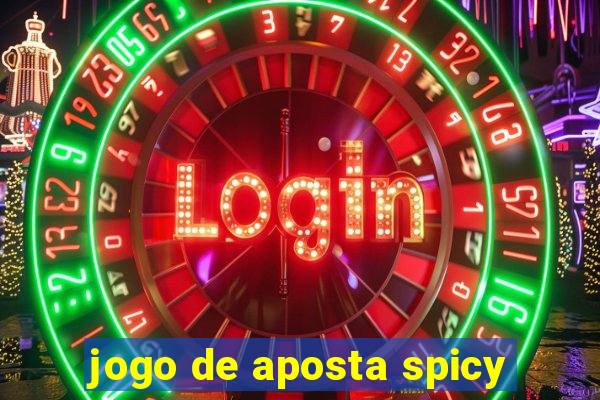 jogo de aposta spicy