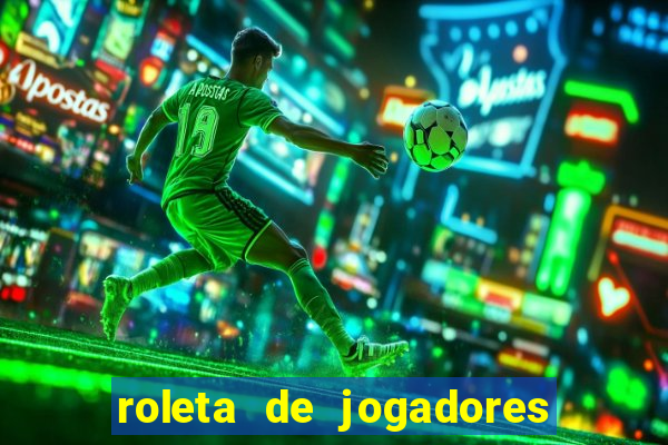 roleta de jogadores do fifa 23 roleta