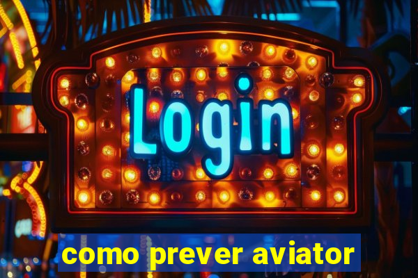 como prever aviator