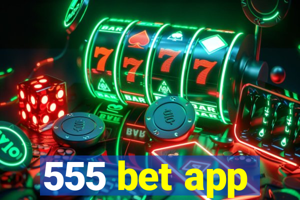 555 bet app