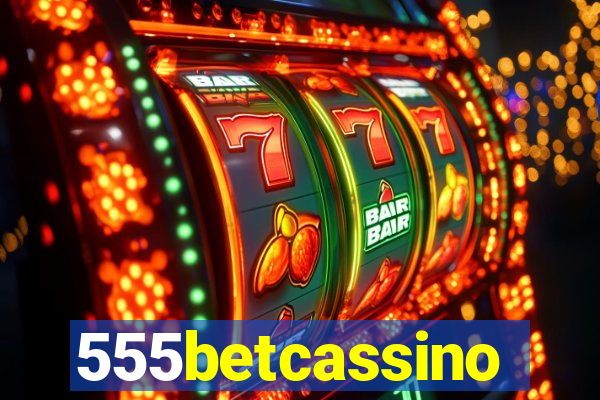 555betcassino