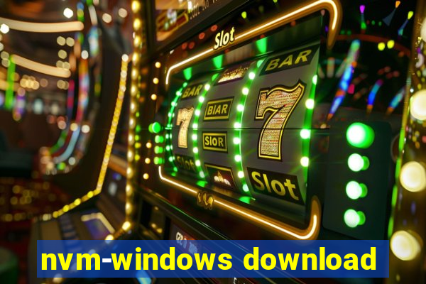 nvm-windows download