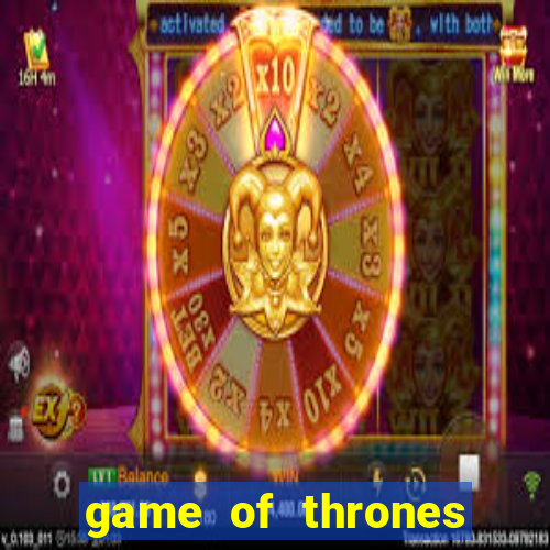 game of thrones dublado online