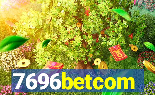 7696betcom