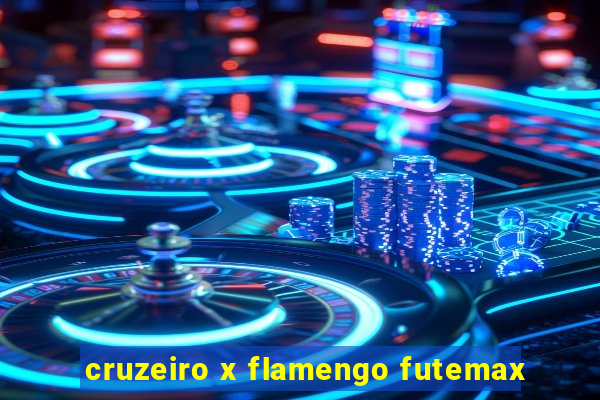 cruzeiro x flamengo futemax