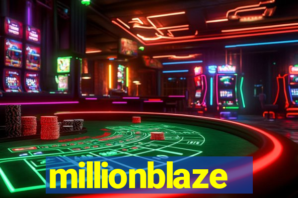 millionblaze